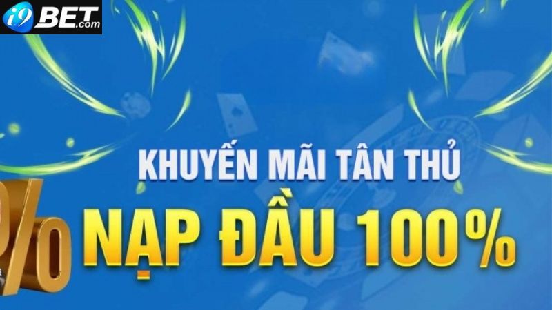 Khuyến mãi i9bet cho giao dịch lần đầu tiên