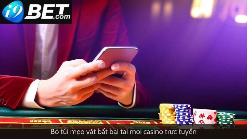 Bỏ túi mẹo vặt bất bại tại mọi casino trực tuyến